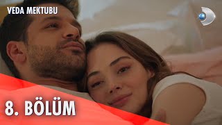 Veda Mektubu 8 Bölüm Full Bölüm