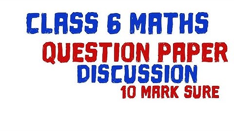 Class 6 maths /Christmas Exam question paper Explanation 2022-23 / Second Term Exam Question Paper
