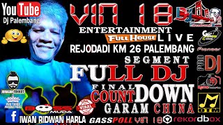 FULL DJ GARAM CHINA | DJ UDIN TAMBAHIN DONG | VIN 18 LIVE REJODADI KM 26