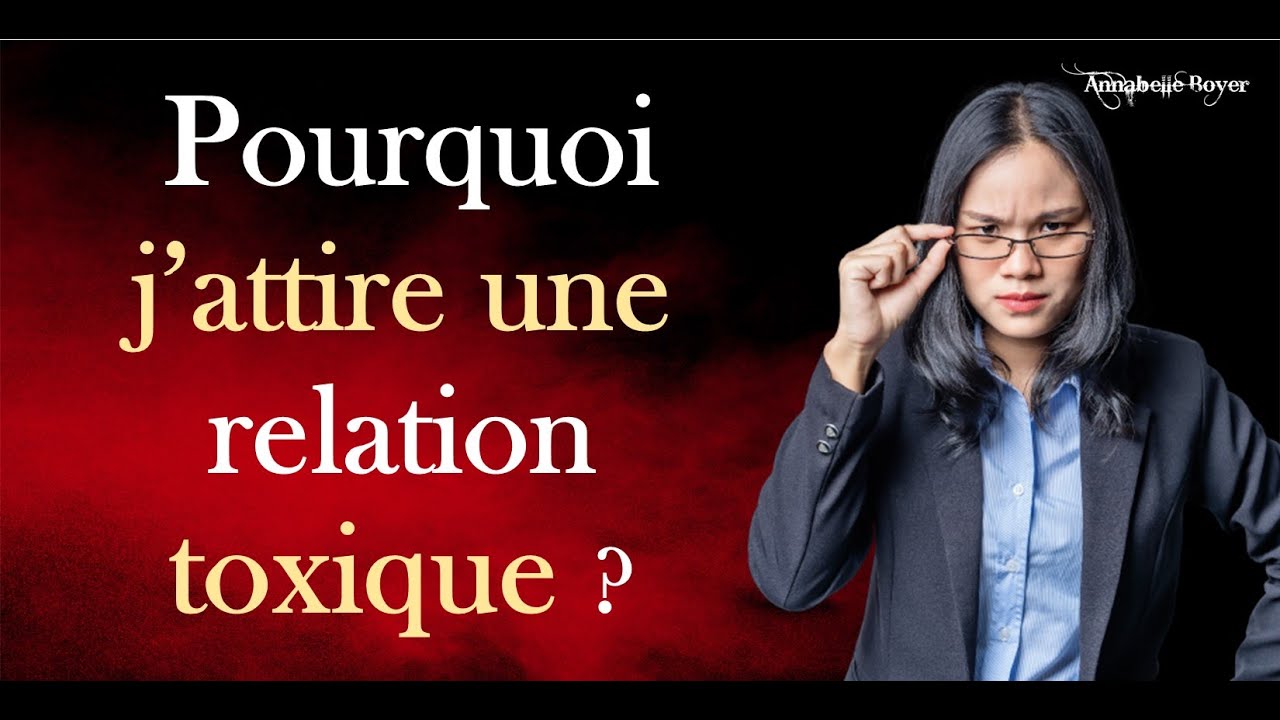 Pourquoi j'attire une relation toxique? ☢️ MANIPULATEURS - PERVERS NARCISSIQUES no 66