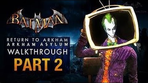 Batman: Return to Arkham Asylum Walkthrough - Part 2 - Arkham Island (XBOX SERIES S)