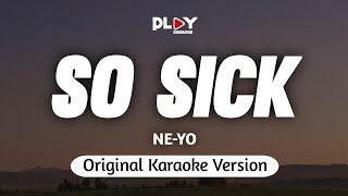 Ne-yo - So Sick (Karaoke Version)