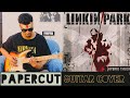 Papercut || Linkin park || Guitar cover @LinkinPark