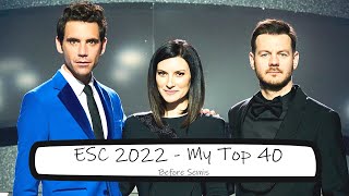 My Top 40 - Eurovision Song Contest 2022 (Before the Semifinals)
