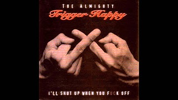 The Almighty Trigger Happy - Better Brain