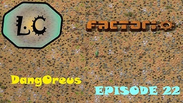 Factorio DangOreus / Dangerous episode 22