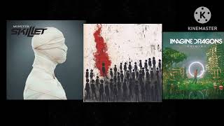 Monster X Don't Wanna Go Home Tonight X Natural Skillet Three Days Grace Imagine Dragons Mashup 