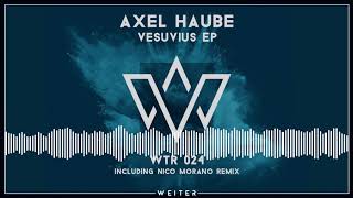Axel Haube - Caldera (Original Mix) [WTR024]