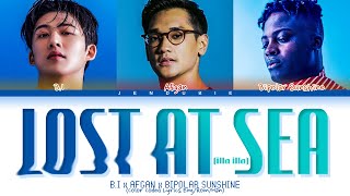 B.I x Afgan x Bipolar Sunshine Lost At Sea (illa illa) Lyrics (Color Coded Lyrics)