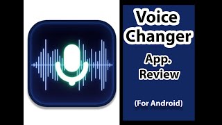 Voice Changer App. Review (For Android) screenshot 2