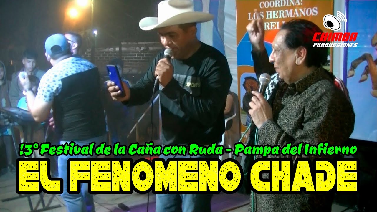 El Fenomeno Chade en el 13° Festival de la Caña con Ruda   29 08 21