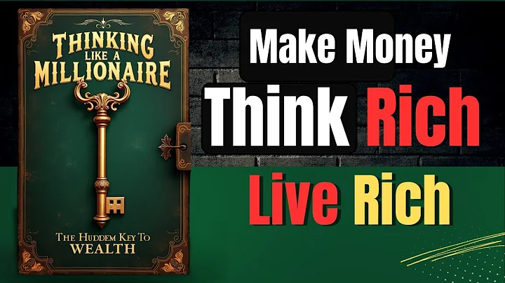 THINKING Like a Millionaire - The Hidden Key to WEALTH | Full Audiobook