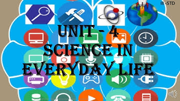 3RD STD  SCIENCE UNIT-4 | SCIENCE IN EVERYDAY LIFE | SLN MATRICULATION SCHOOL