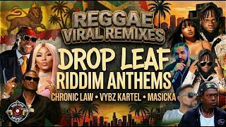 Drop Leaf Riddim Mix 2026 | Chronic Law, Masicka, Popcaan, Drake & More | Reggae Dancehall 2026