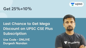 Last Chance to Get Mega Discount on UPSC CSE Plus Subscription | Use Code - DNLIVE | Durgesh Sir