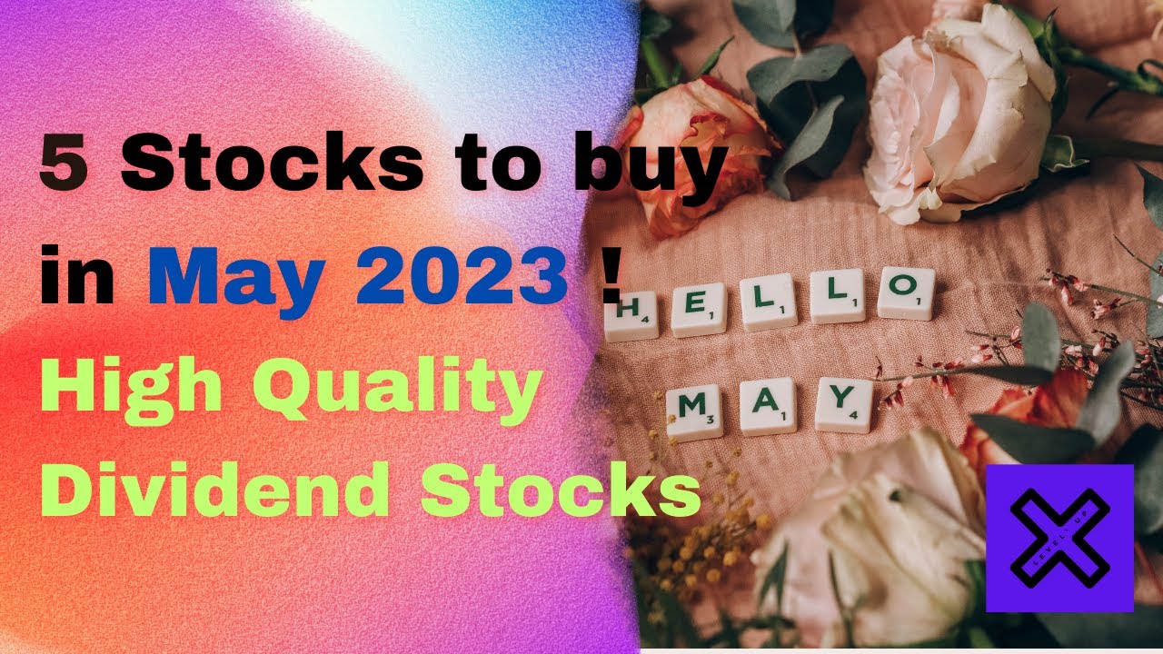 5 Stocks to Buy in May ! (High Quality Dividend Stocks)🔥 YouTube