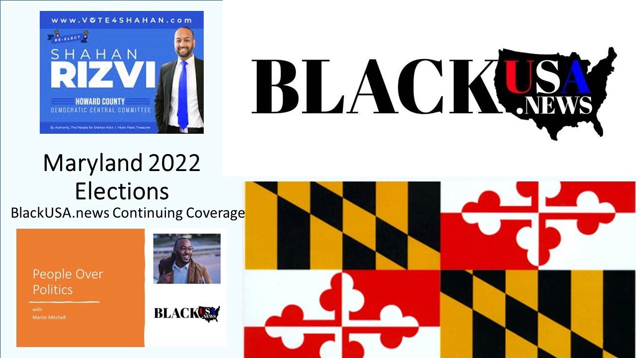 Shahan Rizvi Shahan Rizvi - BlackUSA.news - MD 2022 Election Coverage - YouTube