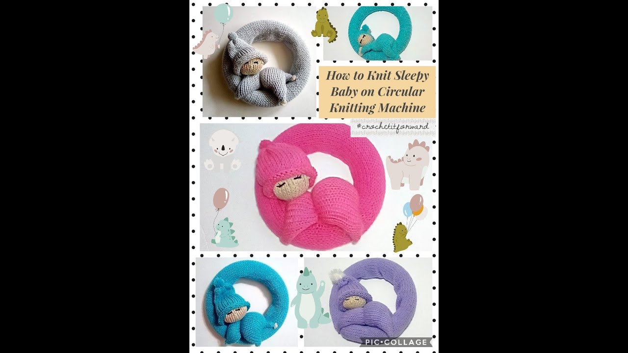 How to Knit Sleepy Baby on 46 or 48 Circular Knitting Machine Addi