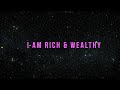 I Am Rich & Wealthy - 10,000K Affirmation Challenge (Rampage)