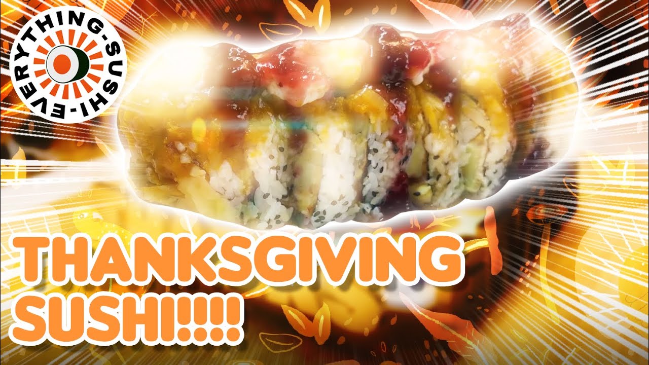 THANKSGIVING SUSHI