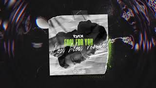 tyDi - Fool For You (Low Blow Remix)