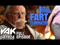 Legends are Made in Fart Eliminator: Part 3 | The Yak 4-11-24