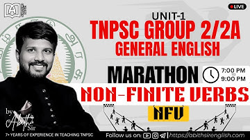 SUB-ZERO BATCH| TNPSC GROUP 2/2A |GENERAL ENGLISH MARATHON| NON-FINITE VERBS |BY ABITH SIR