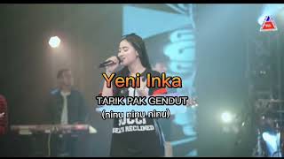 LAGU DANGDUT TERBARU 2022 - YENI INKA TARIK PAK GENDUT (NINU NINU NINU)