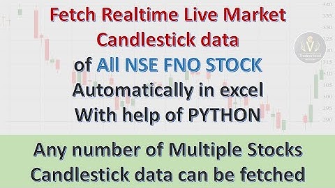 How to Fetch Live Candlestick Data for All Nse Stocks in Excel with api