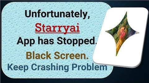 How to Fix Unfortunately, Starryai App has Stopped on Android Phone