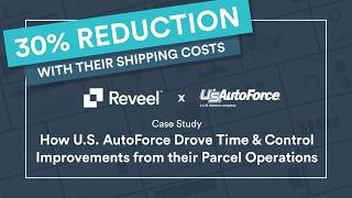 How U.S. AutoForce Reduced Shipping Costs | Reveel Parcel Spend Management Case Study