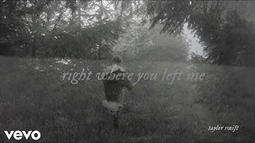 Taylor Swift - right where you left me (Music Video)