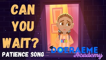 Kids Songs (Can You Wait?) Patience Song - Kids Songs Nursery Rhymes | DRM Academy