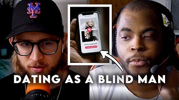 Dating as a Blind Man and Finding Your Masculinity.