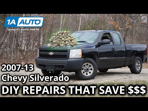 Top DIY Money Saving Repairs on 2007-2013 Chevy Silverado 1500 Truck