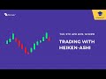 How to trade using heiken ashi [ 99% success trading ...