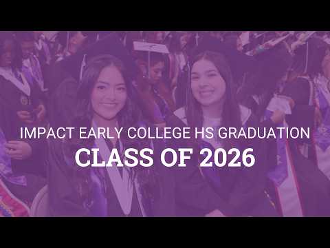 2026 IMPACT Early College High School Graduation