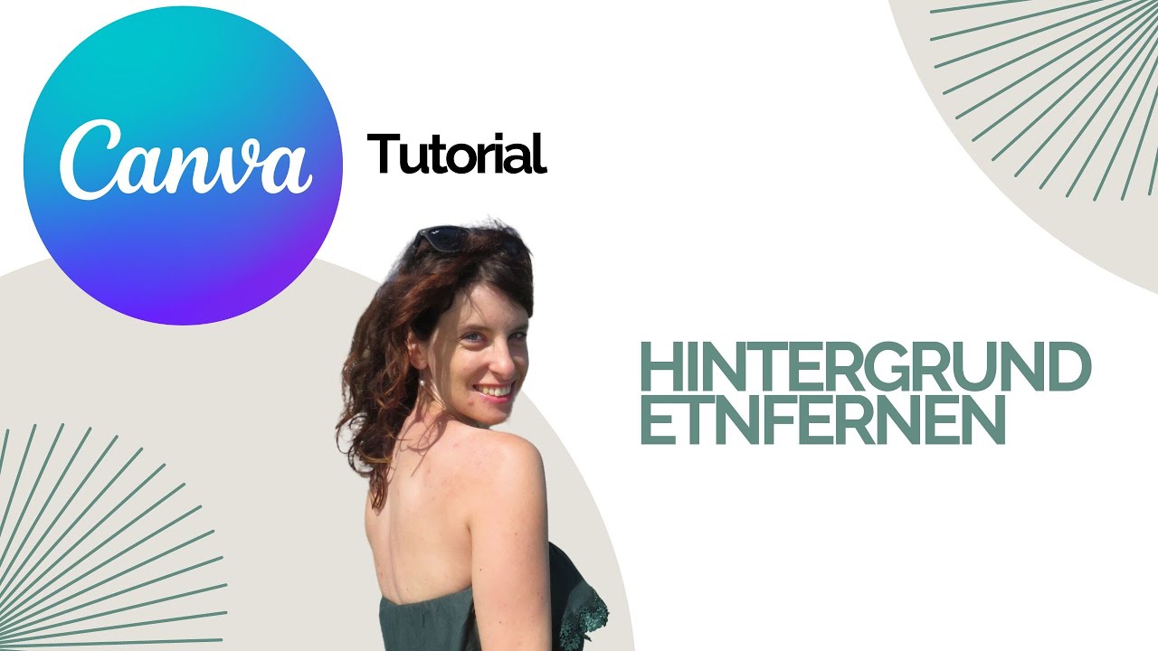Canva tutorial deutsch hintergrund entfernen youtube