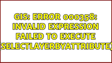 GIS: ERROR 000358: Invalid expression Failed to execute (SelectLayerByAttribute)