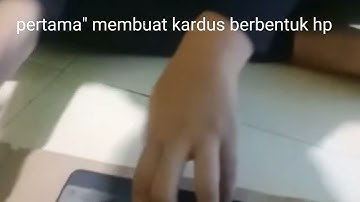 Cara Membuat Maket Handphone dari kardus bekas