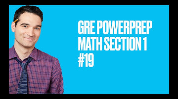 GRE PowerPrep 1 Math Section 1 #19