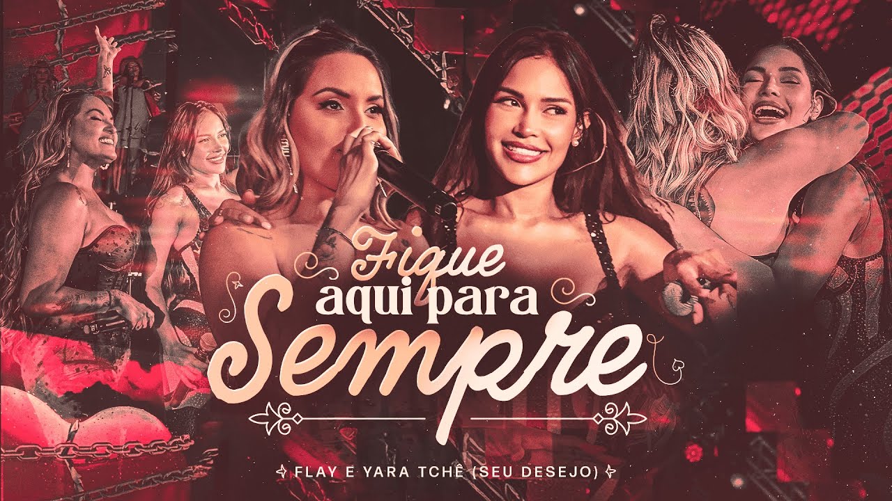 Fique Aqui Pra Sempre - Flay e Yara Tchê (Seu Desejo)
