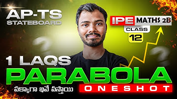 IPE Maths - Parabola One Shot | IPE Maths 2B Class 12 | All 1M LAQs
