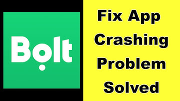 How to Fix  Bolt App Keeps Crashing Problem on Android -  Bolt App Crash Error