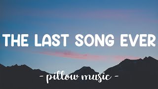 The Last Song Ever - Secondhand Serenade (Lyrics) 🎵
