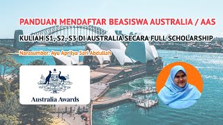 Panduan Mendaftar Beasiswa Australia / AAS untuk Kuliah S1, S2, S3 secara FULL Scholarship