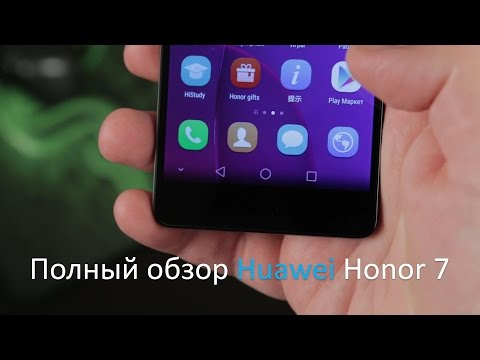 Полный обзор Huawei Honor 7