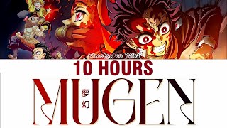 [10 HOURS] Kimetsu no Yaiba Season 4 - Opening FULL 'MUGEN' by MY FIRST STORY × HYDE (Lyrics)