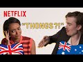 A Very Unofficial Australian Slang Lesson With The Cast of Everything Now | Netflix