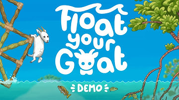 Float Your Goat Demo Trailer
